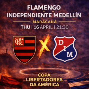 Flamengo x Independiente  Medellin - 16/04 (21:30h)